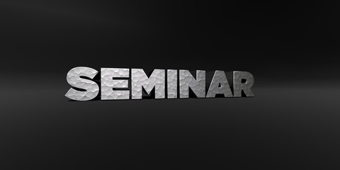SEMINAR - hammered metal finish text on black studio - 3D rendered royalty free stock photo. This image can be used for an online website banner ad or a print postcard.