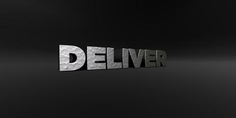 DELIVER - hammered metal finish text on black studio - 3D rendered royalty free stock photo. This image can be used for an online website banner ad or a print postcard.