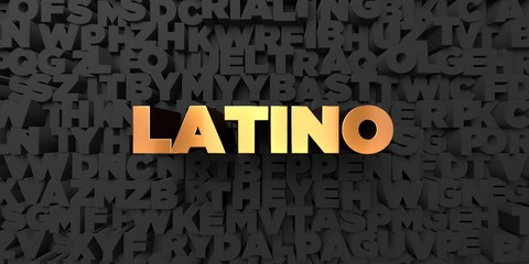 Latino - Gold text on black background - 3D rendered royalty free stock picture. This image can be used for an online website banner ad or a print postcard.