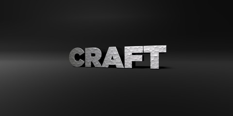 CRAFT - hammered metal finish text on black studio - 3D rendered royalty free stock photo. This image can be used for an online website banner ad or a print postcard.