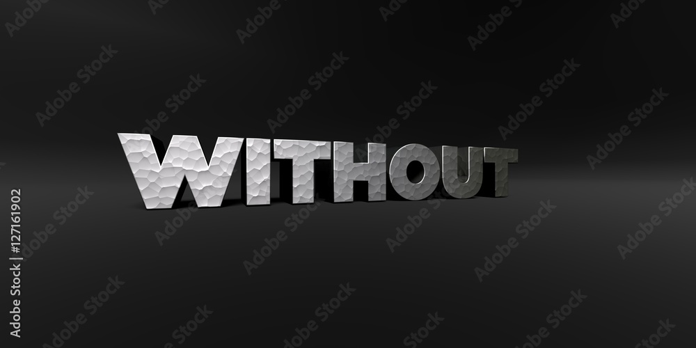Fototapete without - hammered metal finish text on black studio - 3d rendered royalty free stock photo. this im