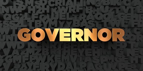Governor - Gold text on black background - 3D rendered royalty free stock picture. This image can be used for an online website banner ad or a print postcard.