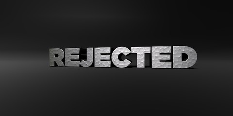 REJECTED - hammered metal finish text on black studio - 3D rendered royalty free stock photo. This image can be used for an online website banner ad or a print postcard.