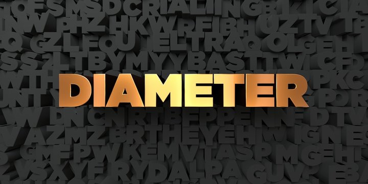 Diameter - Gold text on black background - 3D rendered royalty free stock picture. This image can be used for an online website banner ad or a print postcard.