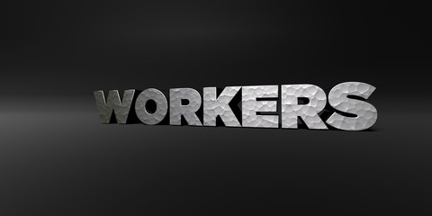 WORKERS - hammered metal finish text on black studio - 3D rendered royalty free stock photo. This image can be used for an online website banner ad or a print postcard.