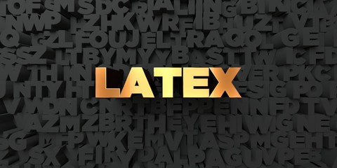 Latex - Gold text on black background - 3D rendered royalty free stock picture. This image can be used for an online website banner ad or a print postcard.