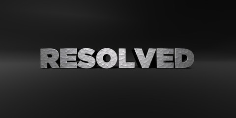 RESOLVED - hammered metal finish text on black studio - 3D rendered royalty free stock photo. This image can be used for an online website banner ad or a print postcard.