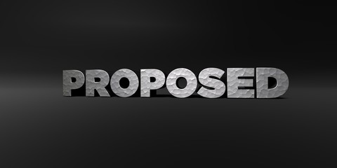 PROPOSED - hammered metal finish text on black studio - 3D rendered royalty free stock photo. This image can be used for an online website banner ad or a print postcard.