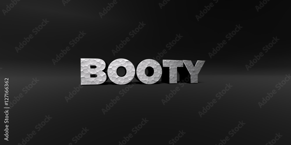 Fototapete booty - hammered metal finish text on black studio - 3d rendered royalty free stock photo. this imag