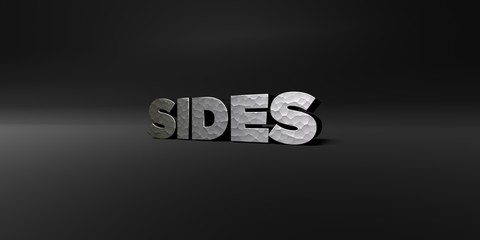 SIDES - hammered metal finish text on black studio - 3D rendered royalty free stock photo. This image can be used for an online website banner ad or a print postcard.
