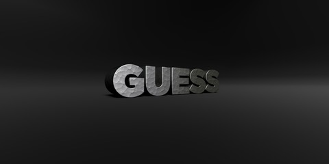 GUESS - hammered metal finish text on black studio - 3D rendered royalty free stock photo. This image can be used for an online website banner ad or a print postcard.