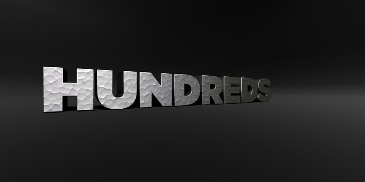 HUNDREDS - hammered metal finish text on black studio - 3D rendered royalty free stock photo. This image can be used for an online website banner ad or a print postcard.