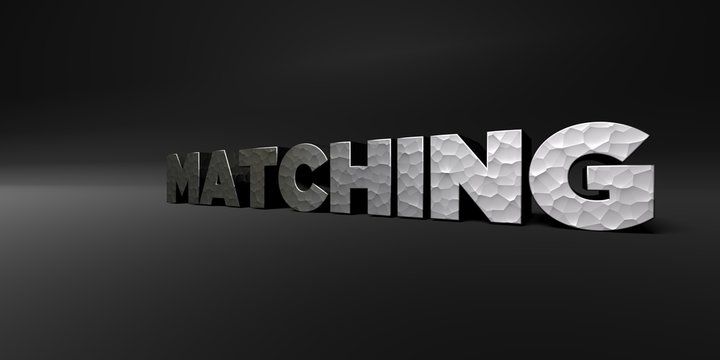 MATCHING - hammered metal finish text on black studio - 3D rendered royalty free stock photo. This image can be used for an online website banner ad or a print postcard.