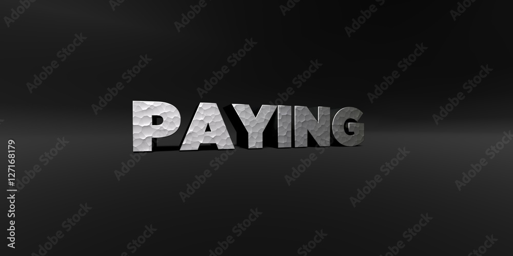 Fototapete paying - hammered metal finish text on black studio - 3d rendered royalty free stock photo. this ima
