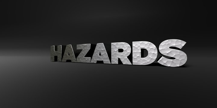 HAZARDS - hammered metal finish text on black studio - 3D rendered royalty free stock photo. This image can be used for an online website banner ad or a print postcard.