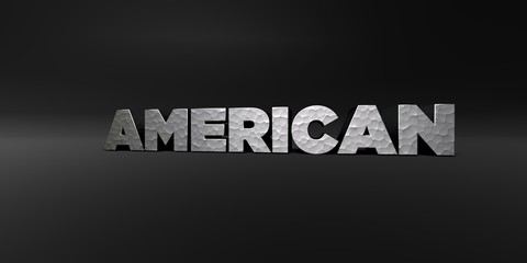 AMERICAN - hammered metal finish text on black studio - 3D rendered royalty free stock photo. This image can be used for an online website banner ad or a print postcard.