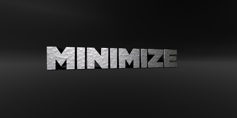 MINIMIZE - hammered metal finish text on black studio - 3D rendered royalty free stock photo. This image can be used for an online website banner ad or a print postcard.