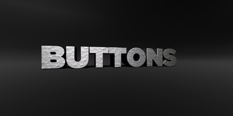 BUTTONS - hammered metal finish text on black studio - 3D rendered royalty free stock photo. This image can be used for an online website banner ad or a print postcard.