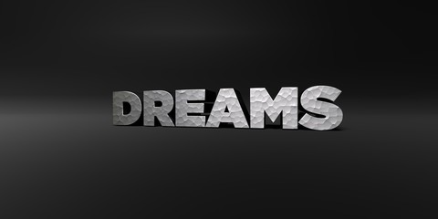 DREAMS - hammered metal finish text on black studio - 3D rendered royalty free stock photo. This image can be used for an online website banner ad or a print postcard.