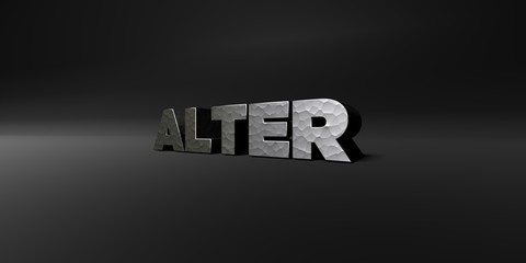 ALTER - hammered metal finish text on black studio - 3D rendered royalty free stock photo. This image can be used for an online website banner ad or a print postcard.