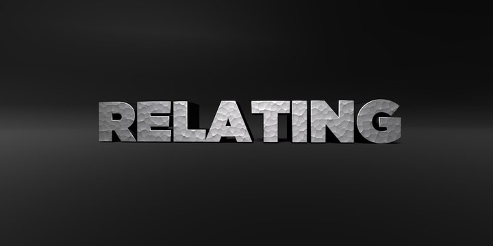 RELATING - hammered metal finish text on black studio - 3D rendered royalty free stock photo. This image can be used for an online website banner ad or a print postcard.