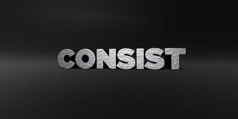 CONSIST - hammered metal finish text on black studio - 3D rendered royalty free stock photo. This image can be used for an online website banner ad or a print postcard.