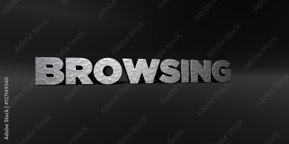 Fototapete BROWSING - hammered metal finish text on black studio - 3D rendered royalty free stock photo. This image can be used for an online website banner ad or a print postcard.