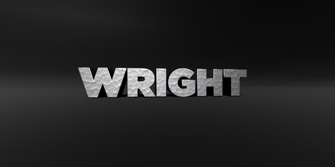 WRIGHT - hammered metal finish text on black studio - 3D rendered royalty free stock photo. This image can be used for an online website banner ad or a print postcard.