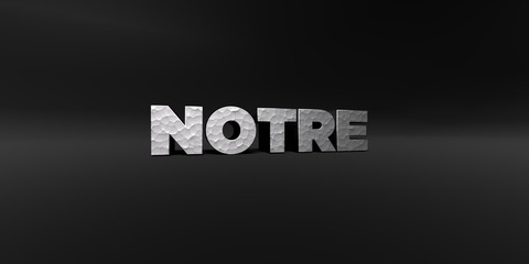 NOTRE - hammered metal finish text on black studio - 3D rendered royalty free stock photo. This image can be used for an online website banner ad or a print postcard.