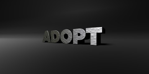 ADOPT - hammered metal finish text on black studio - 3D rendered royalty free stock photo. This image can be used for an online website banner ad or a print postcard.