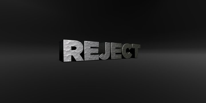 REJECT - hammered metal finish text on black studio - 3D rendered royalty free stock photo. This image can be used for an online website banner ad or a print postcard.