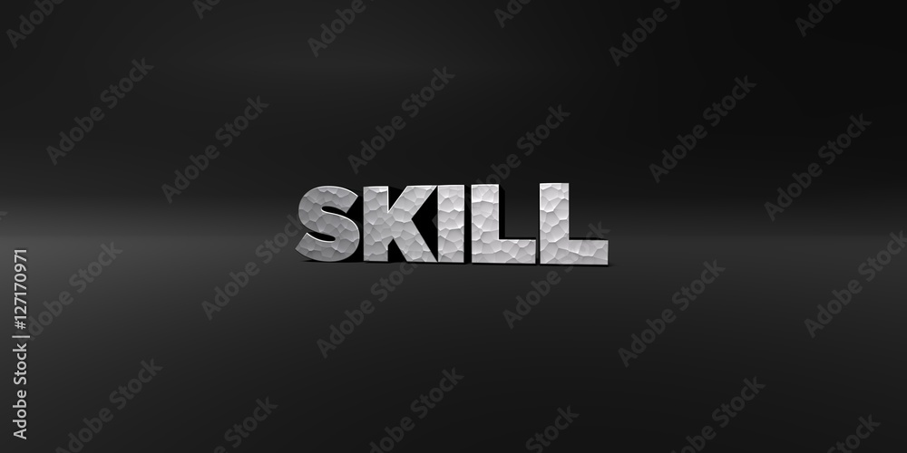 Fototapete skill - hammered metal finish text on black studio - 3d rendered royalty free stock photo. this imag