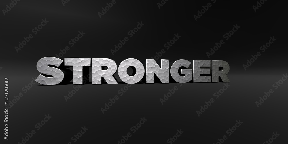 Fototapete stronger - hammered metal finish text on black studio - 3d rendered royalty free stock photo. this i