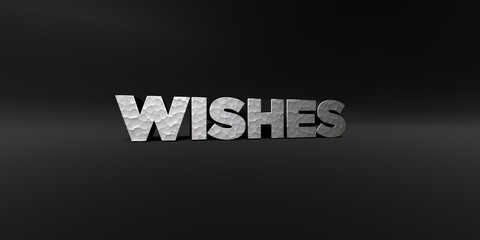 WISHES - hammered metal finish text on black studio - 3D rendered royalty free stock photo. This image can be used for an online website banner ad or a print postcard.