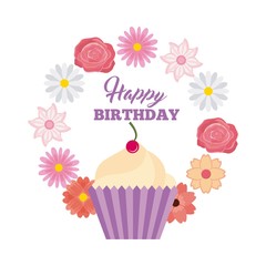 happy birthday card with sweet cupcake icon around wreath flowers over white background. colorful design. vector illustration