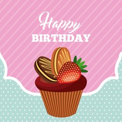 happy birthday card with sweet cupcake icon over white background. colorful design. vector illustration