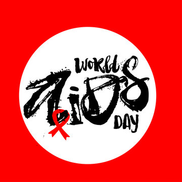 World AIDS day concept hand lettering motivation poster.
