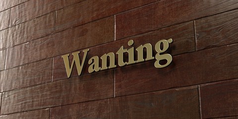 Wanting - Bronze plaque mounted on maple wood wall  - 3D rendered royalty free stock picture. This image can be used for an online website banner ad or a print postcard.