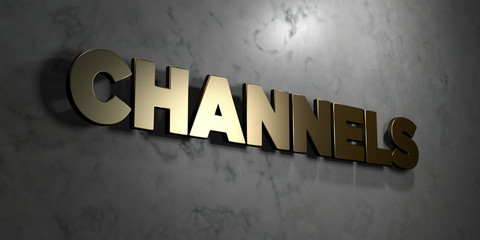 Channels - Gold sign mounted on glossy marble wall  - 3D rendered royalty free stock illustration. This image can be used for an online website banner ad or a print postcard.