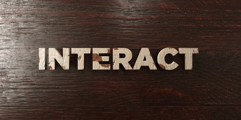 Interact - grungy wooden headline on Maple  - 3D rendered royalty free stock image. This image can be used for an online website banner ad or a print postcard.