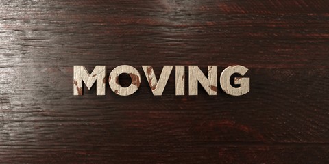 Moving - grungy wooden headline on Maple  - 3D rendered royalty free stock image. This image can be used for an online website banner ad or a print postcard.