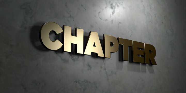 Chapter - Gold sign mounted on glossy marble wall  - 3D rendered royalty free stock illustration. This image can be used for an online website banner ad or a print postcard.