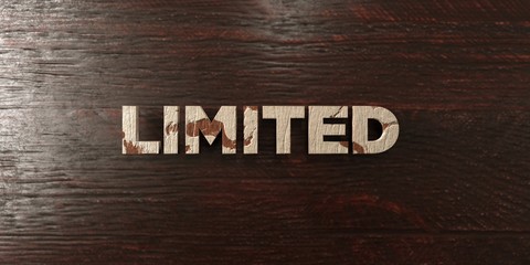 Limited - grungy wooden headline on Maple  - 3D rendered royalty free stock image. This image can be used for an online website banner ad or a print postcard.