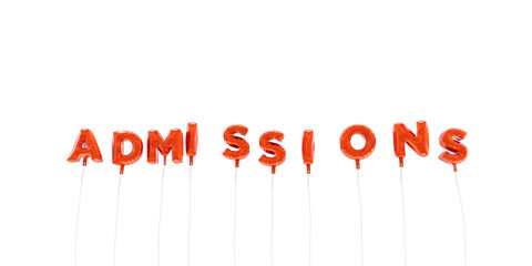 ADMISSIONS - word made from red foil balloons - 3D rendered.  Can be used for an online banner ad or a print postcard.