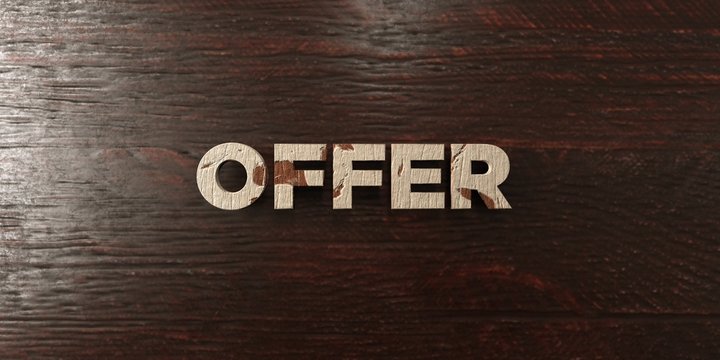 Offer - grungy wooden headline on Maple  - 3D rendered royalty free stock image. This image can be used for an online website banner ad or a print postcard.