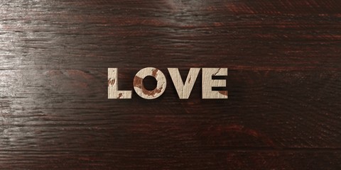 Love - grungy wooden headline on Maple  - 3D rendered royalty free stock image. This image can be used for an online website banner ad or a print postcard.