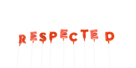 RESPECTED - word made from red foil balloons - 3D rendered.  Can be used for an online banner ad or a print postcard.