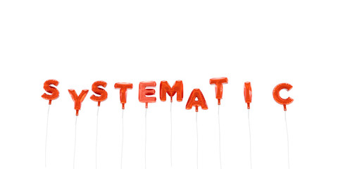 SYSTEMATIC - word made from red foil balloons - 3D rendered.  Can be used for an online banner ad or a print postcard.