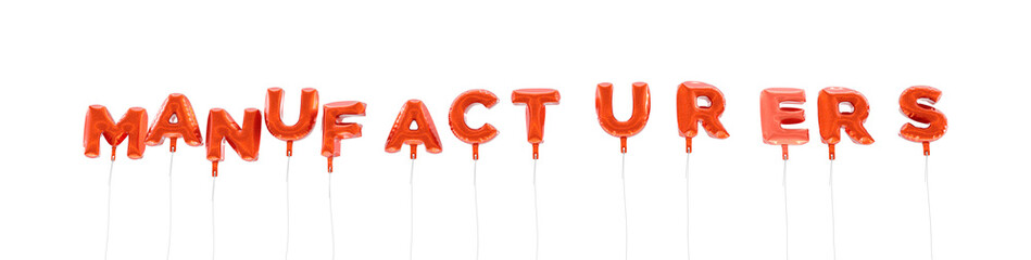 MANUFACTURERS - word made from red foil balloons - 3D rendered.  Can be used for an online banner ad or a print postcard.