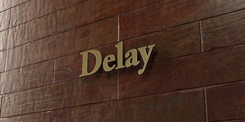 Delay - Bronze plaque mounted on maple wood wall  - 3D rendered royalty free stock picture. This image can be used for an online website banner ad or a print postcard.